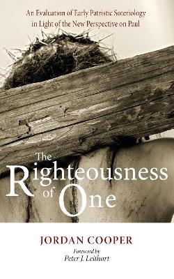 Righteousness of One by Jordan Cooper