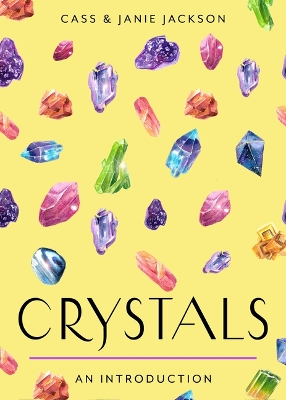 Crystals: Your Plain & Simple Guide to Choosing, Cleansing, and Charging Crystals for Healing book