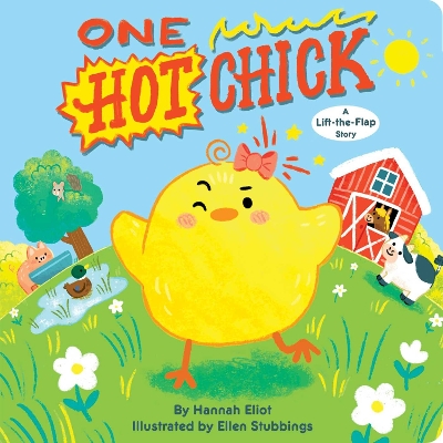 One Hot Chick: A Lift-the-Flap Story book