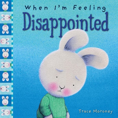When I m Feeling Disappointed book