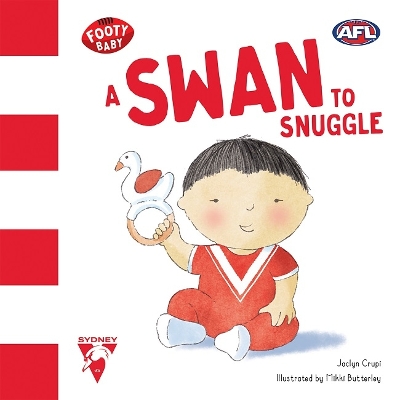 A Swan to Snuggle: Sydney Swans: Volume 12 book