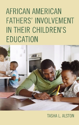 African American Fathers' Involvement in their Children's Education book