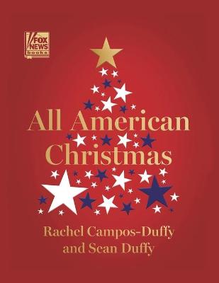 All American Christmas by Rachel Campos-Duffy