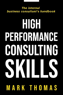 High-Performance Consulting Skills book