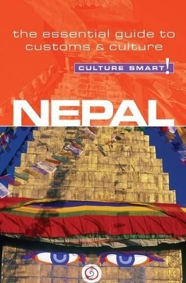 Nepal - Culture Smart! The Essential Guide to Customs & Culture by Tessa Feller