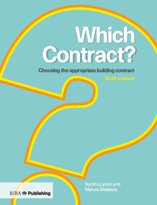 Which Contract?: Choosing the Appropriate Building Contract book