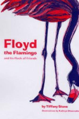 Floyd The Flamingo And His Flock Of Friends book