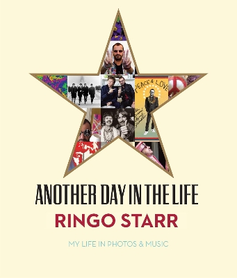 Another Day In The Life: My Life in Photos & Music book