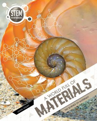 A World Full of Materials: The Science of Materials book