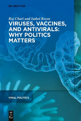 Viruses, Vaccines, and Antivirals: Why Politics Matters book