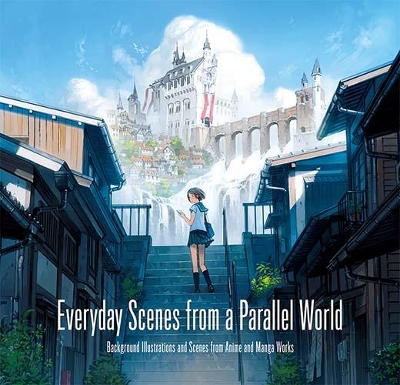 Everyday Scenes from a Parallel World book