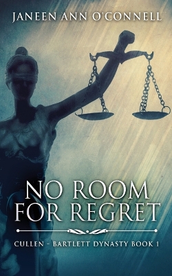 No Room For Regret by Janeen Ann O'Connell