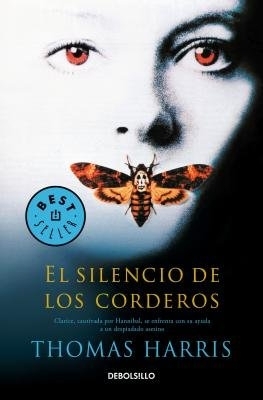 El silencio de los corderos / The Silence of the Lambs by Thomas Harris