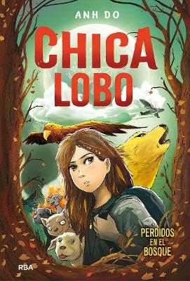 Chica lobo / Into the Wild: Wolf Girl 1 by Anh Do