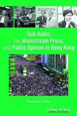 Talk Radio, the Mainstream Press, and Public Opinion in Hong Kong by Francis L. F. Lee