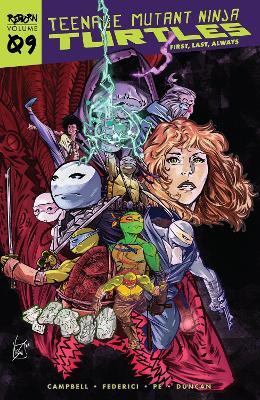 Teenage Mutant Ninja Turtles: Reborn, Vol. 9 - First, Last, Always book