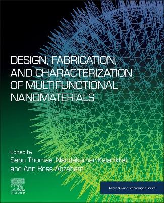 Design, Fabrication, and Characterization of Multifunctional Nanomaterials book