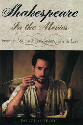 Shakespeare in the Movies: From the Silent Era to Shakespeare in Love book