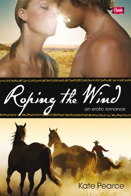 Roping the Wind by Kate Pearce