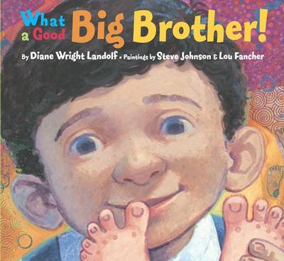 What a Good Big Brother! by Diane Wright Landolf