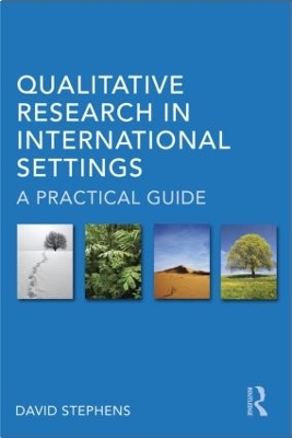 Qualitative Research in International Settings by David Stephens