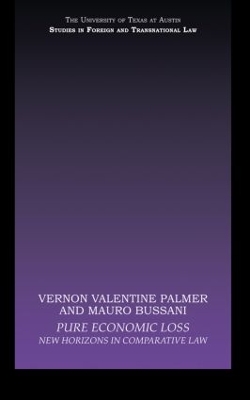 Pure Economic Loss: New Horizons in Comparative Law by Vernon Valentine Palmer