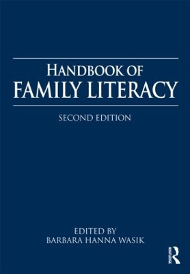 Handbook of Family Literacy by Barbara H. Wasik