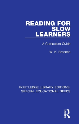 Reading for Slow Learners: A Curriculum Guide by W. K. Brennan