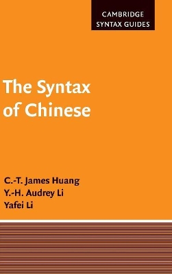 The Syntax of Chinese by C.-T. James Huang