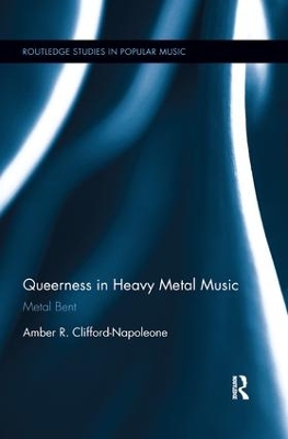 Queerness in Heavy Metal Music by Amber R. Clifford-Napoleone