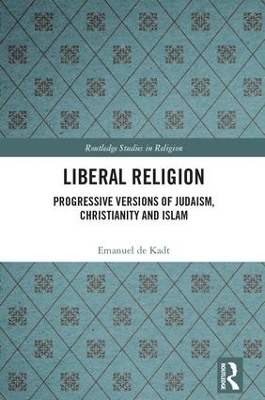 Liberal Religion by Emanuel de Kadt