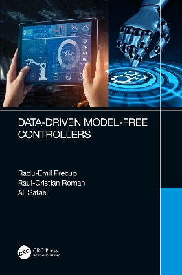 Data-Driven Model-Free Controllers by Radu-Emil Precup