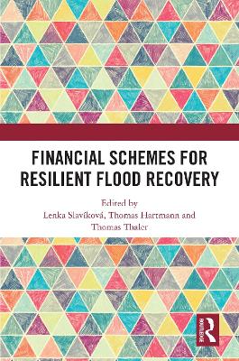 Financial Schemes for Resilient Flood Recovery by Lenka Slavíková