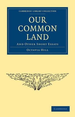 Our Common Land by Octavia Hill