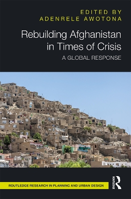 Rebuilding Afghanistan in Times of Crisis: A Global Response book