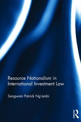 Resource Nationalism in International Investment Law book