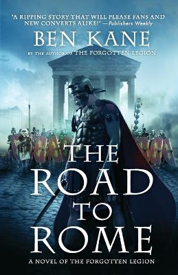 The Road to Rome by Ben Kane