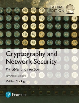 Cryptography and Network Security: Principles and Practice, Global Edition book