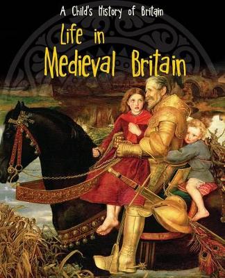 Life in Medieval Britain book