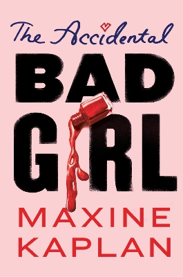 Accidental Bad Girl book
