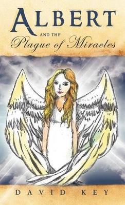 Albert and the Plague of Miracles book