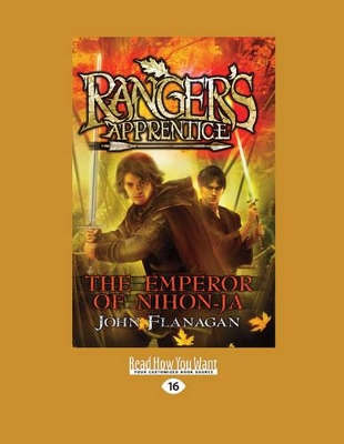 The Emperor of Nihon-Ja: Ranger's Apprentice 10 by John Flanagan