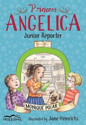 Princess Angelica, Junior Reporter book