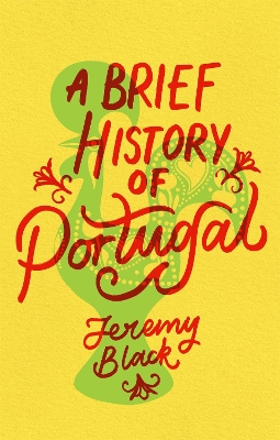 A Brief History of Portugal: Indispensable for Travellers book