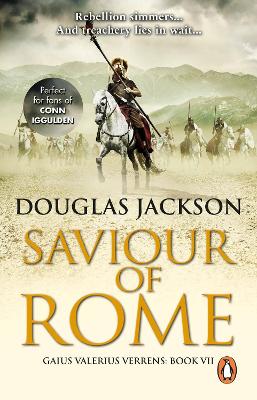 Saviour of Rome: (Gaius Valerius Verrens 7): An action-packed historical page-turner you won’t be able to put down by Douglas Jackson