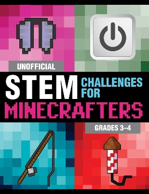Stem Challenges for Minecrafters: Grades 3-4 book