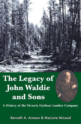 Legacy of John Waldie and Sons book