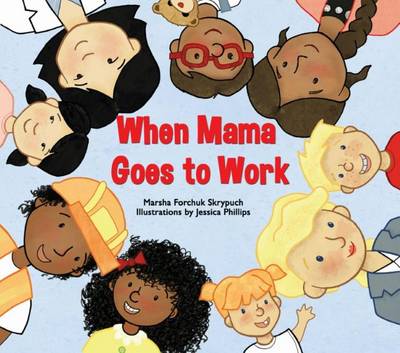 When Mama Goes to Work book