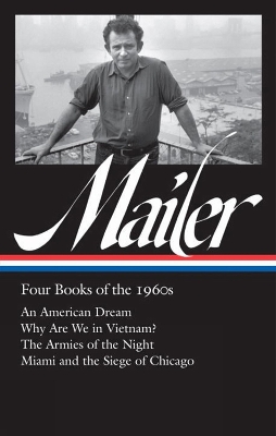 Norman Mailer: Four Books Of The 1960s by Norman Mailer