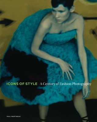 Icons of Style - A Century of Fashion Photography book